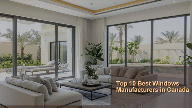 Top 10 Best Windows Manufacturers in Canada